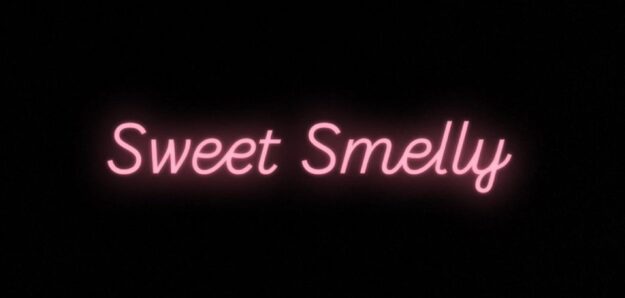Sweet Smelly