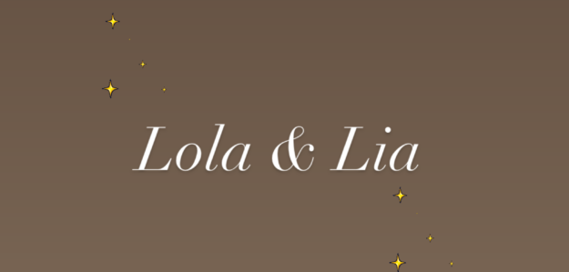 Lola & Lia